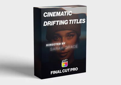 Cinematic Drifting Titles for Final Cut Pro